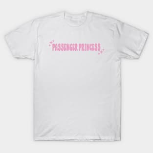 passenger Princess T-Shirt